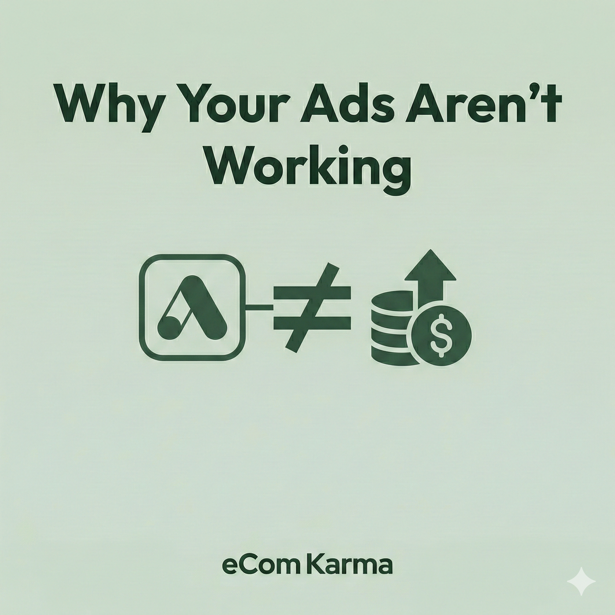 Why Your Ads Aren't Working