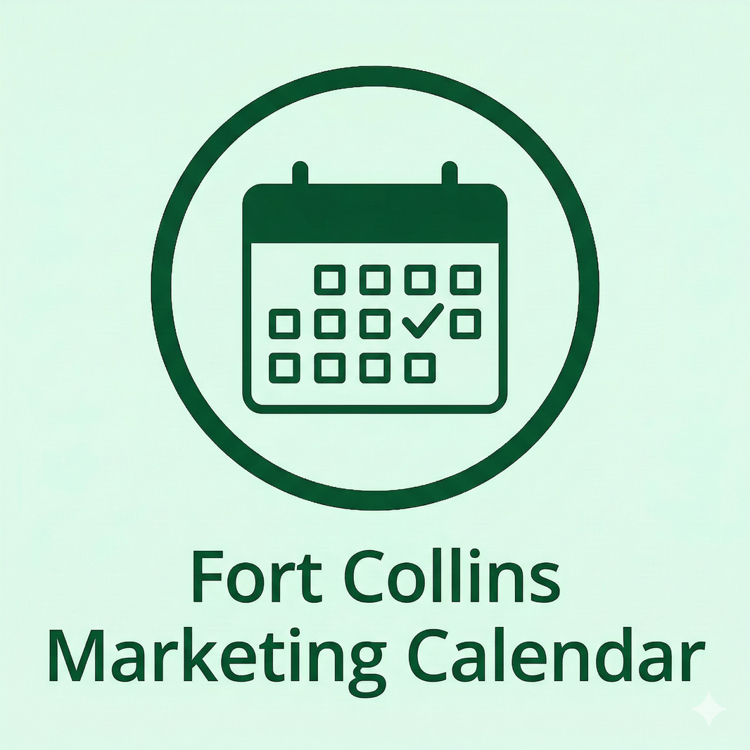 Fort Collins Marketing Calendar: Seasonaliy That Drives Demand (CSU + City Events)